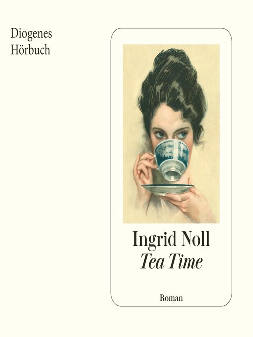 Title details for Tea Time by Ingrid Noll - Available